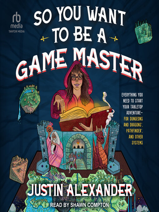 Title details for So You Want to Be a Game Master by Justin Alexander - Available